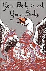 Your Body Is Not Your Body